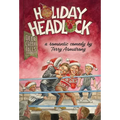 Holiday Headlock: A Romantic Comedy