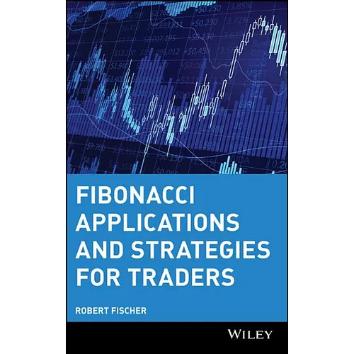 Fibonacci Applications and Strategies for Traders