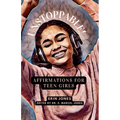 Unstoppable: Affirmations For Teen Girls