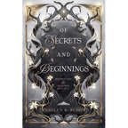 Of Secrets and Beginnings
