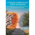 A Walk Through the Seasons: An Interactive Guide to Trusting Yourself by Connecting with Nature