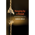 Hanging by a Thread: The Questions of the Cross