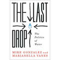 The Last Drop: The Politics of Water