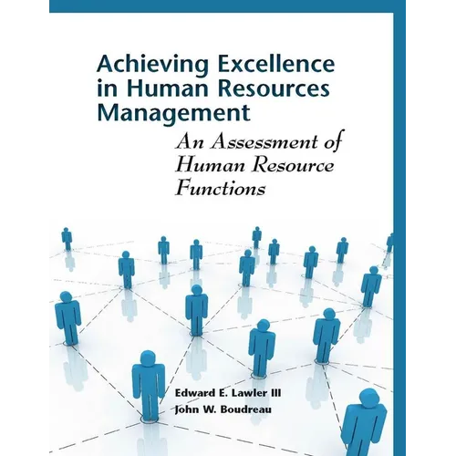 Achieving Excellence in Human Resource Management: An Assessment of Human Resource Functions