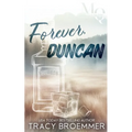 Forever, Duncan
