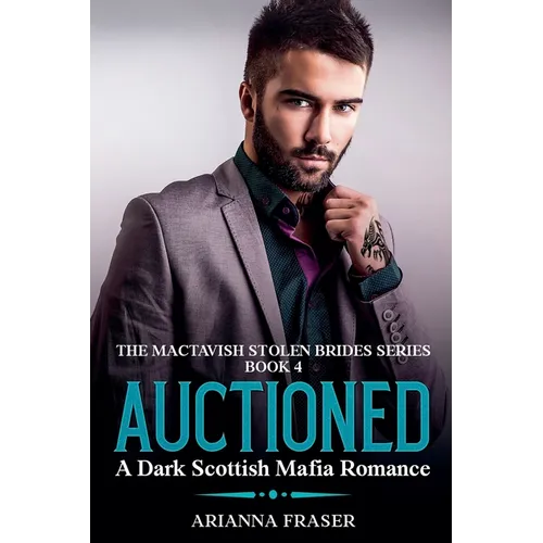 Auctioned - A Dark Scottish Mafia Romance