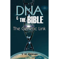 DNA and the Bible: The Genetic Link