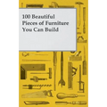 100 Beautiful Pieces of Furniture You Can Build