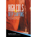 High Cols and Deep Canyons: Ordinary Adventures in Extraordinary Places