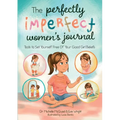 The Perfectly Imperfect Women's Journal