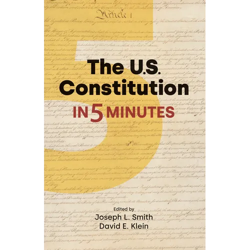 The U.S. Constitution in Five Minutes