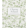 Charm School: The Schumacher Guide to Traditional Decorating for Today