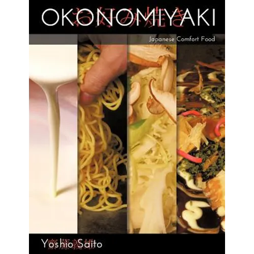 Okonomiyaki: Japanese Comfort Food