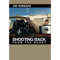 Shooting Back from the Heart