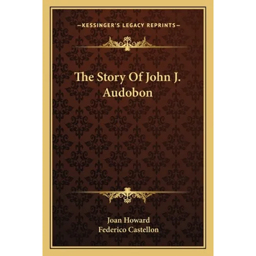 The Story Of John J. Audobon