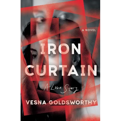 Iron Curtain: A Love Story