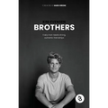Brothers: Every man needs strong, authentic friendships