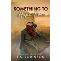 Something to Hope For