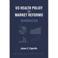 Us Health Policy and Market Reforms: An Introduction