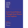 Early Greek Political Thought from Homer to the Sophists