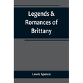 Legends & Romances of Brittany