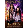 Given: A Paranormal Post-Apocalyptic Romance