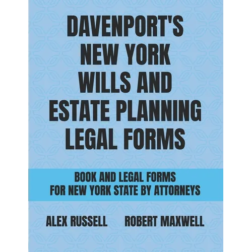 Davenport's New York Wills And Estate Planning Legal Forms
