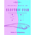 Neural Nets in Electric Fish