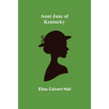 Aunt Jane of Kentucky