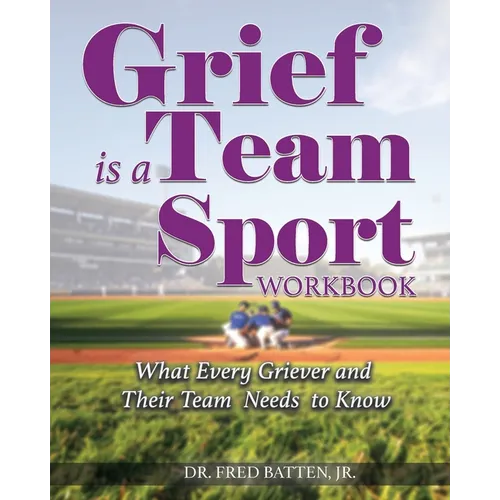 Grief is a Team Sport Workbook