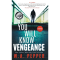 You Will Know Vengeance: A Tanto Thriller