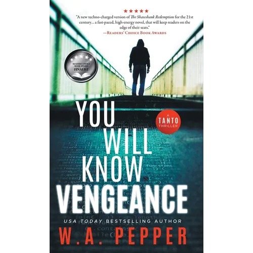 You Will Know Vengeance: A Tanto Thriller