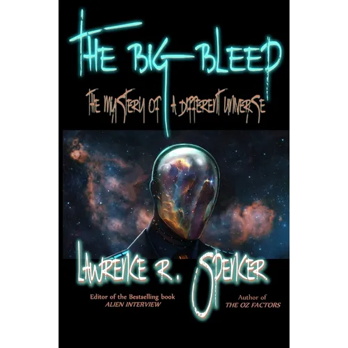 The Big Bleep: The Mystery of A Different Universe