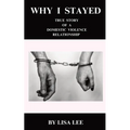 Why I Stayed