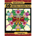 Adult Coloring Book: 50 Christmas Coloring Pages