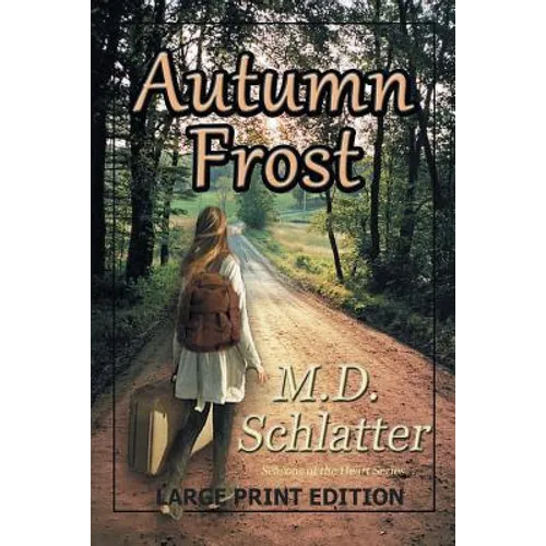 Autumn Frost: Large Print Edition