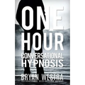 One Hour Conversational Hypnosis