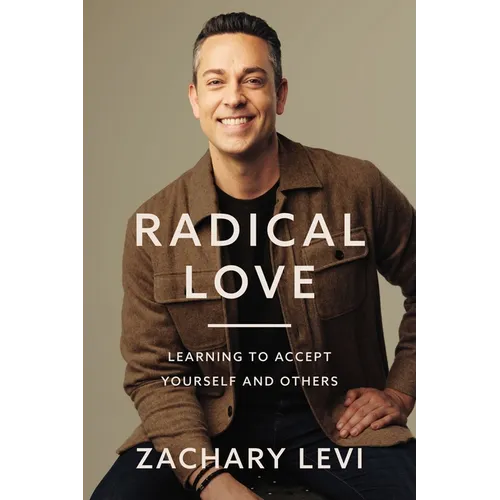 Radical Love: Learning to Accept Yourself and Others