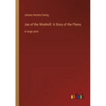 Jan of the Windmill: A Story of the Plains: in large print