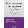 Electronic Structure and the Periodic Table: Essential Chemistry Self-Teaching Guide
