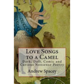 Love Songs to a Camel: Dark, Daft, Comic and Curious Nonsense Poetry