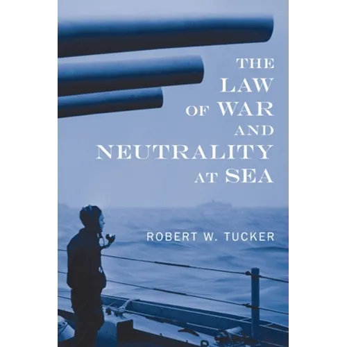 The Law of War and Neutrality at Sea [1957]