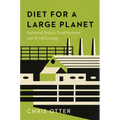Diet for a Large Planet: Industrial Britain, Food Systems, and World Ecology