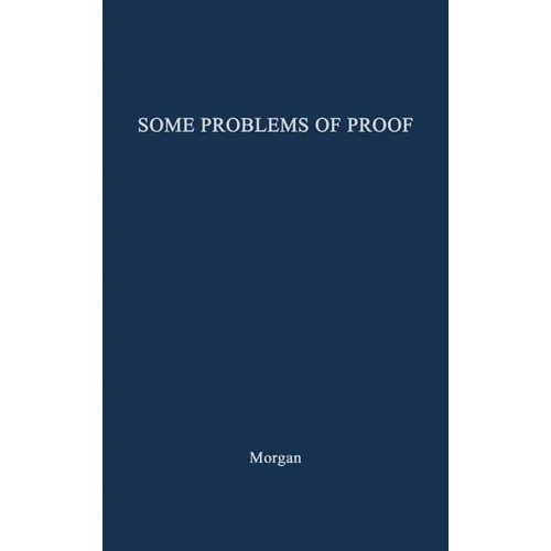Some Problems of Proof Under the Anglo-American System of Litigation
