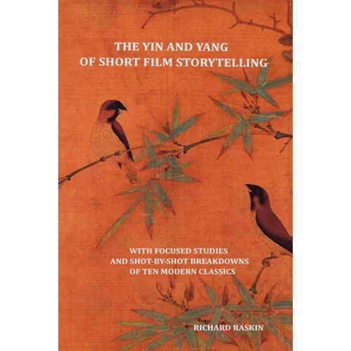 The Yin and Yang of Short Film Storytelling