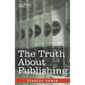 The Truth About Publishing