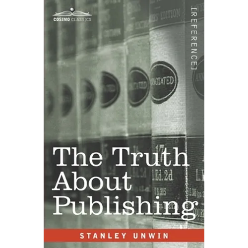 The Truth About Publishing