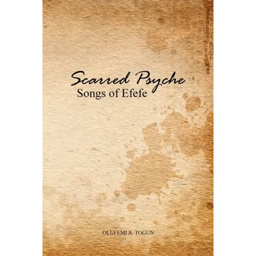 Scarred Psyche: Songs of Efefe