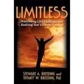 Limitless: Overcoming Life's Challenges and Realizing Your Ultimate Potential
