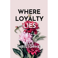 Where Loyalty Lies